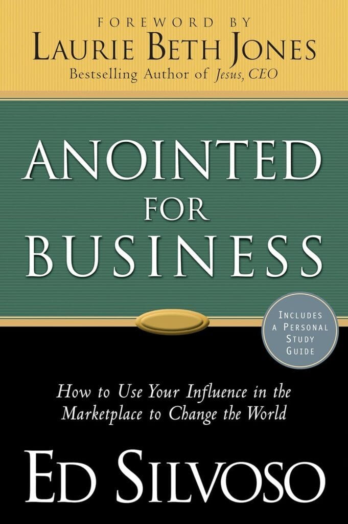 Anointed for Business by Ed Silvoso